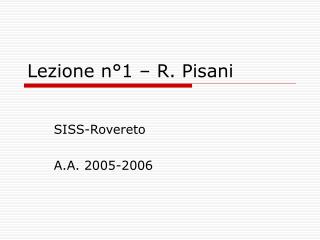 Lezione n°1 – R. Pisani