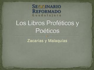 Los Libros Prof éticos y Poéticos