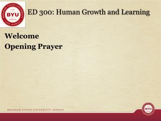ED 300: Human Growth and Learning