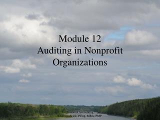 Module 12 Auditing in Nonprofit Organizations