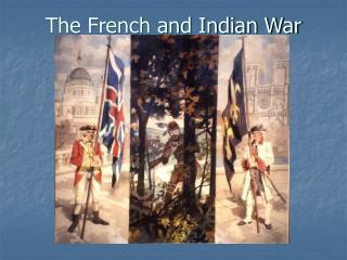 The French and Indian War