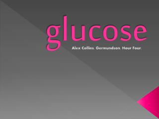 glucose