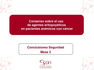 Consenso sobre el uso de agentes eritopoyéticos en pacientes anémicos con cáncer