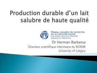 Production durable d’un lait salubre de haute qualité