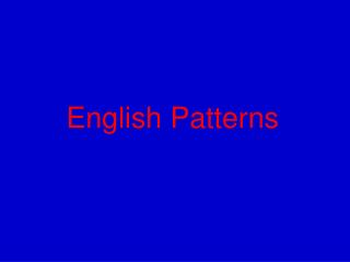 English Patterns
