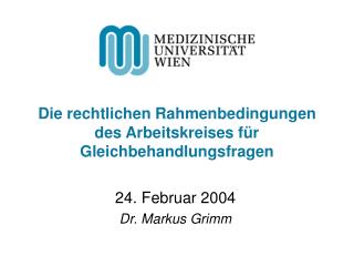 Die rechtlichen Rahmenbedingungen des Arbeitskreises für Gleichbehandlungsfragen