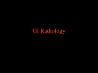 GI Radiology