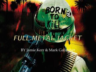 Full Metal Jacket