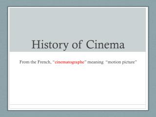 History of Cinema