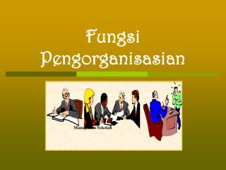 Fungsi Pengorganisasian