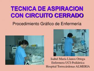 TECNICA DE ASPIRACION CON CIRCUITO CERRADO
