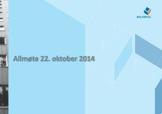 Allmøte 22. oktober 2014