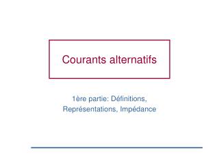 Courants alternatifs