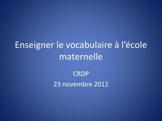 Enseigner le vocabulaire à l’école maternelle