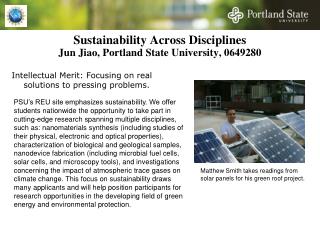 Sustainability Across Disciplines Jun Jiao, Portland State University, 0649280
