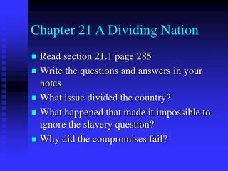 Chapter 21 A Dividing Nation