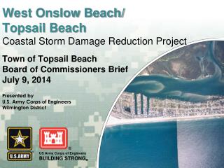 West Onslow Beach/ Topsail Beach Coastal Storm Damage Reduction Project