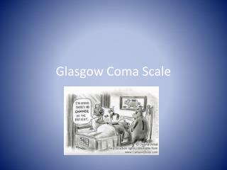 Glasgow Coma Scale