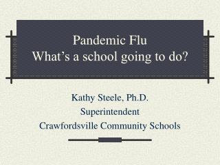 Pandemic Flu What’s a school going to do?