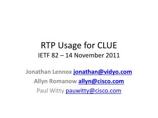 RTP Usage for CLUE IETF 82 – 14 November 2011