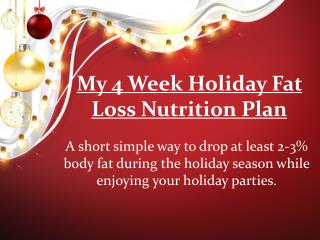 My 4 Week Holiday Fat Loss Nutrition Plan