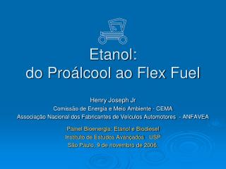 Etanol: do Proálcool ao Flex Fuel