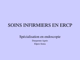 SOINS INFIRMIERS EN ERCP