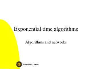 Exponential time algorithms