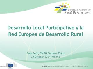 Desarrollo Local Participativo y la Red Europea de Desarrollo Rural