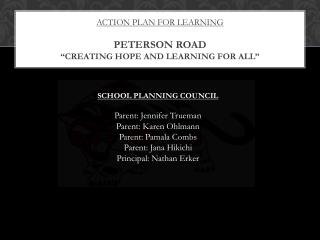 Action plan for learning Peterson road “creating hope and learning for all”