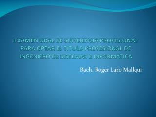 Bach. Roger Lazo Mallqui