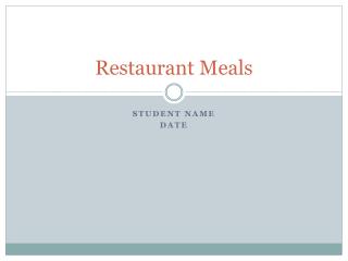 Restaurant Meals
