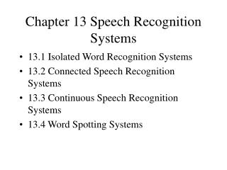 Chapter 13 Speech Recognition Systems