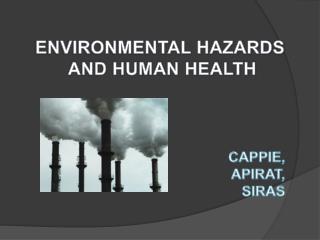 ENVIRONMENTAL HAZARDS AND HUMAN HEALTH