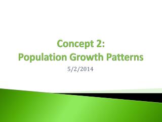 Concept 2: Population Growth Patterns