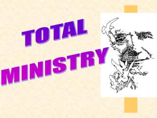 TOTAL MINISTRY