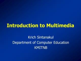 Introduction to Multimedia