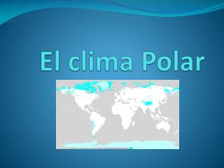 El clima Polar