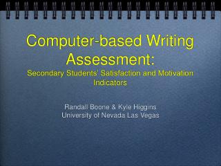 Computer-based Writing Assessment: Secondary Students’ Satisfaction and Motivation Indicators