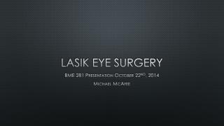 LASIK Eye Surgery