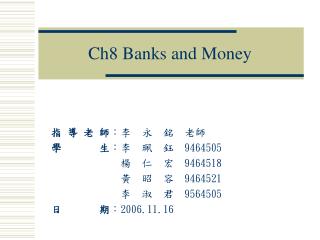 Ch8 Banks and Money