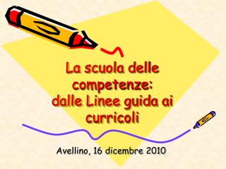 La scuola delle competenze: dalle Linee guida ai curricoli