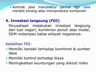 Kontrak jasa manufaktur parsial dgn cara merakit barang atau memproduksi komponen