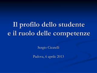 Il profilo dello studente e il ruolo delle competenze