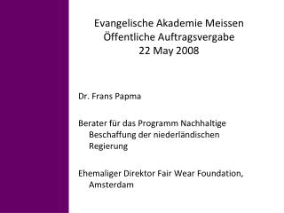 Evangelische Akademie Meissen Öffentliche Auftragsvergabe 22 May 2008