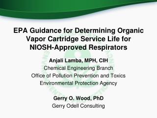 EPA Guidance for Determining Organic Vapor Cartridge Service Life for NIOSH-Approved Respirators