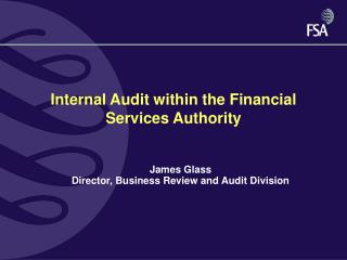 Internal Audit within the Financial Services Authority