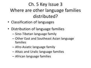 Ch. 5 Key Issue 3 Where are other language families distributed?