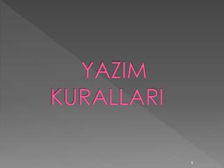 YAZIM KURALLARI