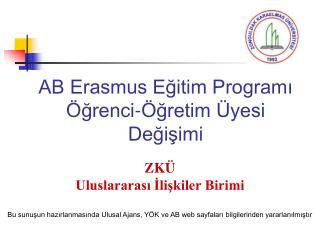 AB Erasmus Eğitim Programı Öğrenci-Öğretim Üyesi Değişimi
